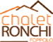Foppolo Chalet Ronchi